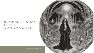 Bedah Wacana Genevieve Lloyd  Reading Spinoza in the Anthropocene 2024  Ch 1 quotGodquot amp quotNaturequot [upl. by Haydon68]