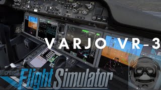 VARJO VR3 Through the lens in Microsoft Flight Simulator 2020 [upl. by Cyprus]