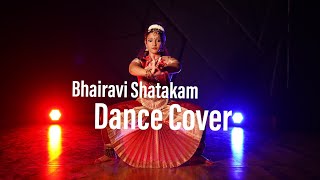 Bhairavi Shatakam I Bharatnatyam Dance Cover [upl. by Nyltyak213]