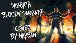 Sabbath Bloody Sabbath Cover by NaySan [upl. by Tegan]