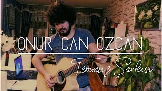 Onur Can Özcan  Temmuz Şarkısı Official Video [upl. by Giovanni779]