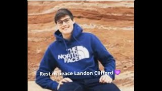 Rest In Peace Landon Clifford Tribute Video [upl. by Jeanelle]