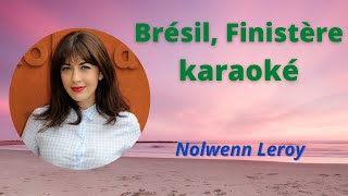 Brésil Finistère karaoké without voice  Nolwenn Leroy  Karaoke Ume [upl. by Amikat]