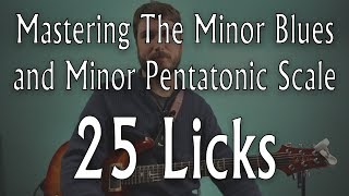 25 Licks The Minor Pentatonic amp Blues Scale ALL 5 Positions [upl. by Saval]