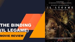 The Binding Il Legame Movie Review [upl. by Foy913]