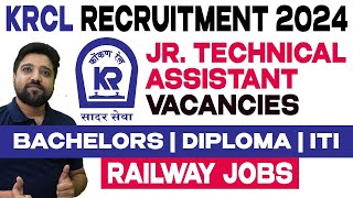 KRCL Recruitment 2024  Jr Technical Assistant amp Technician Jobs  Konkan Railway Jobs 2024 [upl. by Alexandria]