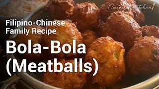 FilipinoChinese Family Recipe  Bola Bola  Meatballs [upl. by Motch]