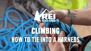 How to Tie Into a Climbing Harness With a Figure 8 Knot  REI [upl. by Schroer]