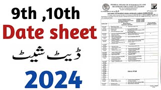 Federal board 9th 10th Final date sheet 2024 Fbise date sheet 2024  fbise SSC date sheet 2024 [upl. by Lipsey679]