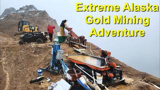 Alaska Gold Mining Most Extreme Mining Adventure Yet [upl. by Skiest]