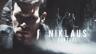 Niklaus Mikaelson  Control [upl. by Trembly]