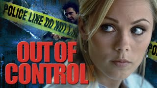 Out of Control FULL MOVIE  Laura Vandervoort  Female Thriller Movies  Empress Movies [upl. by Etteneg]