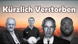 Trauer um Prominente die vor kurzem verstorben sind [upl. by Alleris394]