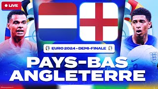 🔴 PAYSBAS  ANGLETERRE LIVE 🇳🇱🏴󠁧󠁢󠁥󠁮󠁧󠁿  🏆 Qui face à lEspagne en Finale  EURO 2024  LIVEDIRECT [upl. by Niels]