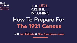 How To Prepare For The 1921 Census  Findmypast [upl. by Edniya]