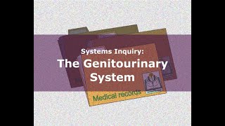 Genitourinary System Case History Inquiry Signs and Symptoms [upl. by Anin]