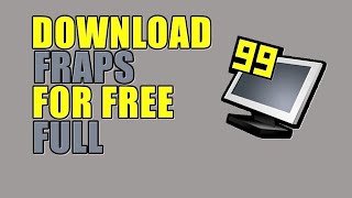 HOW TO DOWNLOAD FRAPS FULL VERSION FOR FREE [upl. by Garibold]