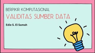 01 Berpikir Komputasional  Validitas Sumber Data  Informatika Kelas X [upl. by Esej]