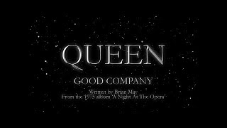 Queen  Good Company Official Lyric Video [upl. by Nossaj6]