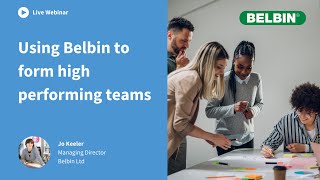 Webinar Using Belbin to form high performing teams [upl. by Reinaldo]