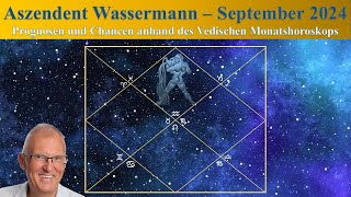 Aszendent Wassermann  Vedisches Monatshoroskop  September 2024 [upl. by Nelie]