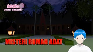 MISTERI RUMAH ADAT  SAKURA School Simulator [upl. by Dave]