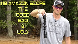 HOW GOOD IS AN 18 AMAZON SCOPE  THE GOOD BAD AND UGLY [upl. by Anthony]