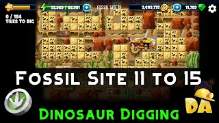 Fossil Site 11 to 15  Dinosaur Digging  Diggys Adventure [upl. by Leeland]