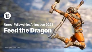 Feed the Dragon  Unreal Fellowship Animation 2023  Unreal Engine [upl. by Eeldivad]