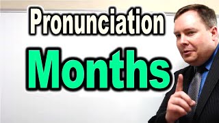 How to Pronounce MONTHS  ForB English Lesson [upl. by Elliven]