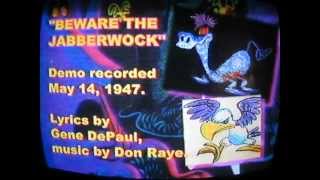 quotBeware the Jabberwockquot Alice in Wonderland 1951 Deleted Song [upl. by Clyve]