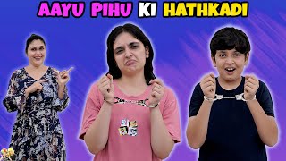 AAYU PIHU KI HATHKADI  Comedy Family Challenge  Aayu and Pihu Show [upl. by Barnes]