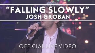 Josh Groban  Falling Slowly Live [upl. by Nonohcle]