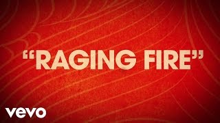 Phillip Phillips  Raging Fire Lyric Video [upl. by Ahsiad]