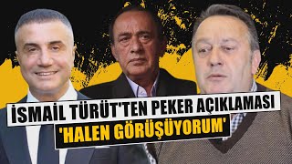 İsmail Türüt Peker ile ne görüştü Halen neyi konuşuyorlar [upl. by Adnamra]