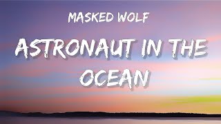 What you know about rolling down in the deep  Astronaut In The Ocean Lyrics Masked Wolf [upl. by Emoryt675]