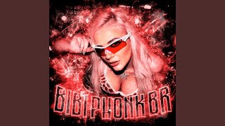 BIBI PHONK BR [upl. by Cleopatre]