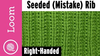 How to Loom Knit the Seeded Mistake Rib Stitch for Beginners [upl. by Nauh967]