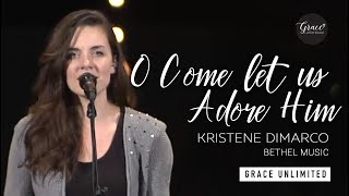 O Come Let Us Adore Him  Kristene DiMarco [upl. by Asp]