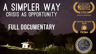 A Simpler Way Crisis as Opportunity 2016  Free Full Documentary [upl. by Frederique]