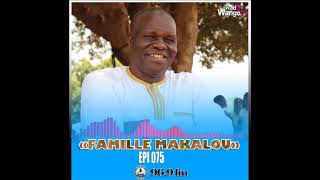 La Famille Makalou  Episode 075 [upl. by Nnovahs]