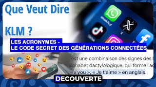 DÉCOUVERTE N°18 Les Acronymes  Le Code Secret des Générations Connectées [upl. by Christmann88]