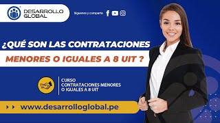 ¿Qué son las Contrataciones menores o iguales a 8 UIT [upl. by Haimaj]