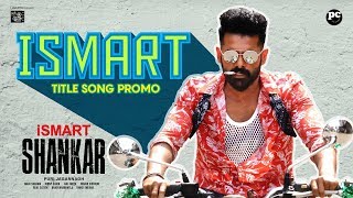 iSmart Title Song Video Promo iSmart Shankar  Ram Pothineni Mani SharmaPuri Jagannadh [upl. by Ahselef]