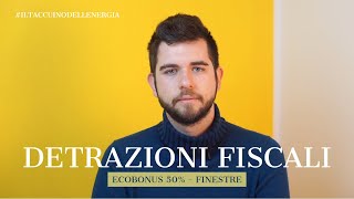 Detrazioni Fiscali Ecobonus 50 Infissi [upl. by Feune]