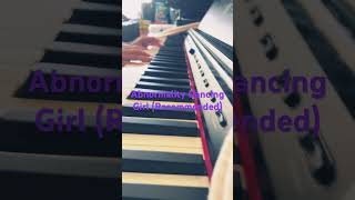 Abnormality Dancing Girl pianocover [upl. by Trebleht]