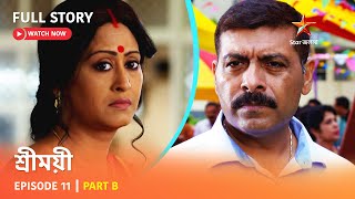 শ্রীময়ী  Episode 11  Part B [upl. by Amalle999]