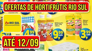 OFERTAS DO RIO SUL SUPERMERCADOS VÁLIDAS DE 10 A 120924 [upl. by Delahk]