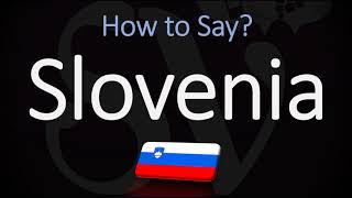 How to Pronounce Slovenia CORRECTLY Country Name Pronunciation [upl. by Oinotnaesoj]