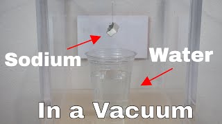 Will Sodium Metal and Water Still Explode in a Vacuum Chamber Testing the Coulomb Explosion [upl. by Eldrid697]